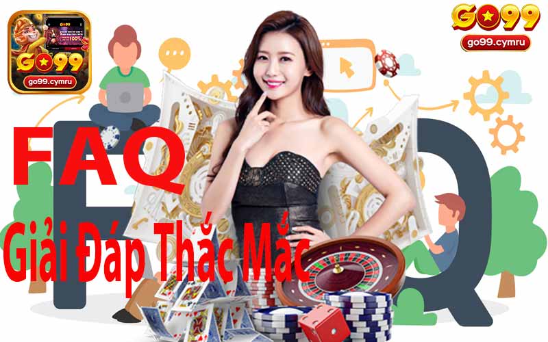 Giải Đáp Thắc Mắc Của Người Chơi Tại Go99