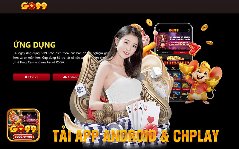 Hướng Dẫn Tải App Go99 Trên Thiết Bị Android Và IOS