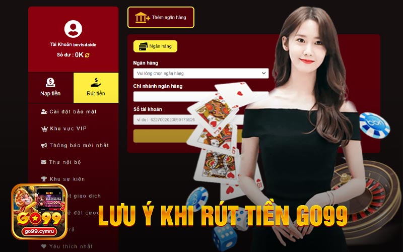 Lưu Ý Khi Rút Tiền Tại Nhà Cái GO99