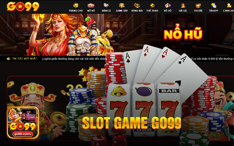 Slot Game Go99: Nổ Hũ Lớn Cùng GO99